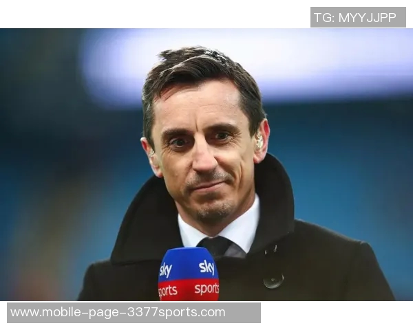 内维尔分析阿森纳争冠机会或将引发球队压力的影响 内维尔分析阿森纳争冠机会或将引发球队压力的影响