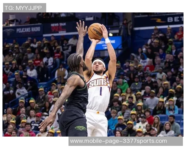 布克高效表现仅用26分钟砍下19分3助攻成为球队绿叶助力胜利 布克高效表现仅用26分钟砍下19分3助攻成为球队绿叶助力胜利