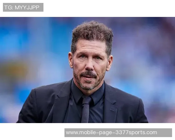 西蒙尼谈客场挑战：下半场表现均衡各队皆面临困难